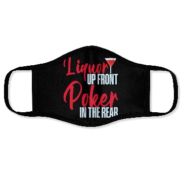 Discover Liquor Up Front, Poker In The Rear 4 Face Masks