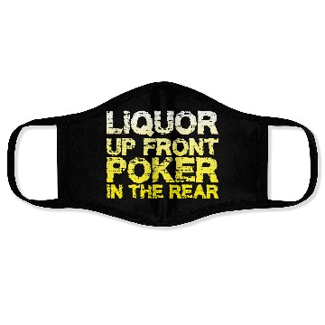 Discover Liquor Up Front, Poker In The Rear Face Masks