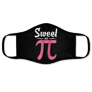 Discover Sweet As Pi Funny Pi Day Face Masks