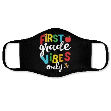 Discover First Grade Vibes Only Elementary Teacher Face Masks
