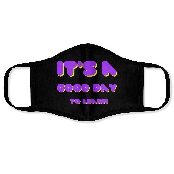 Discover It's a Good Day to Learn Back to School Face Masks