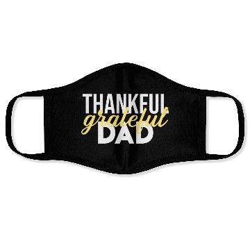 Discover Thankful Grateful Dad Thanksgiving Face Masks