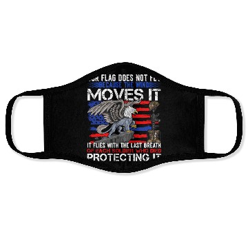 Discover Our Veterans Flag Do Not Fly the Wind Moves It Face Masks
