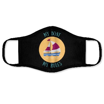 Discover My Boat My Rules Face Masks