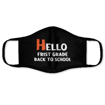 Discover hello frist grade back to school Face Masks