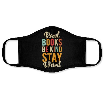 Discover Read Books Be Kind Stay Weird Face Masks