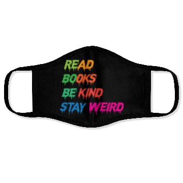 Discover read books be kind stay weird funny Face Masks