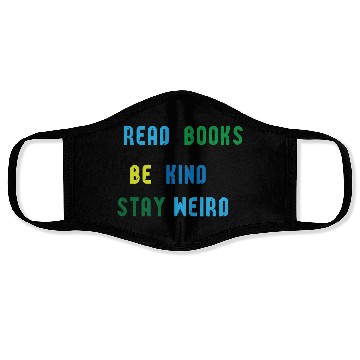 Discover read books be kind stay weird Face Masks