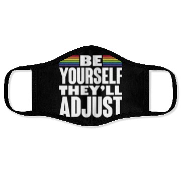 Discover Be Yourself They'll Adjust, LGBT Rainbow Flag Face Masks