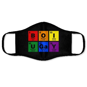 Discover BOI U Gay, LGBT Periodic Table Face Masks