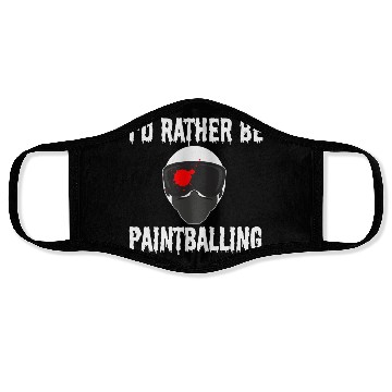 Discover I'D Rather Be Paintballing Paintball Son Dad Face Masks