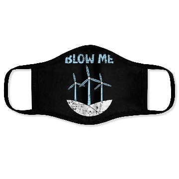 Discover Blow Me Wind Renewable Energy Windtech Windmill Face Masks