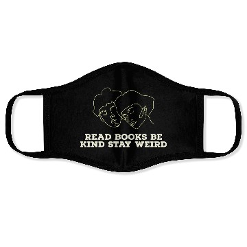 Discover Read books be kind stay weird Face Masks