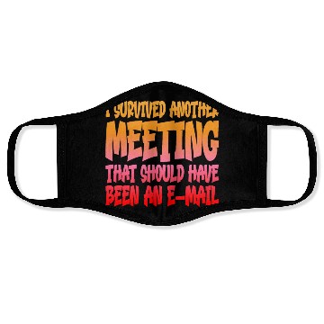 Discover I Survived Another Meeting 14 Face Masks