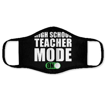 Discover High School Teacher Mode on Face Masks
