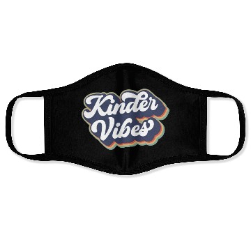 Discover Kinder Vibes Teacher School Time Fun Face Masks