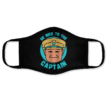 Discover Be Nice To The Captain Boat Ship Boating Yacht Face Masks