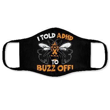 Discover I Told ADHD To Buzz Off Embrace Neurodiversity Bee Face Masks