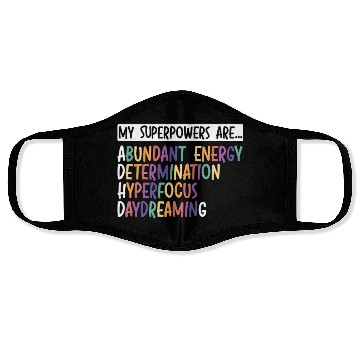 Discover My Superpowers Are ADHD Embrace Neurodiversity Face Masks