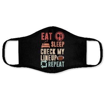 Discover Eat sleep check my lineup repeat fantasy football Face Masks