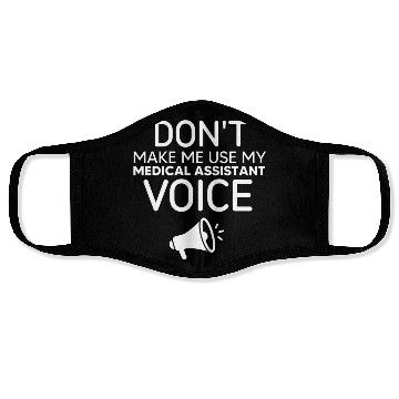 Discover Make Me Use My Medical Assistant Voice Face Masks