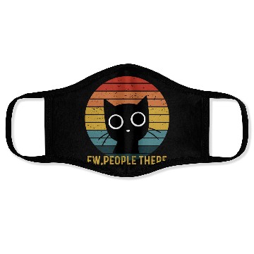 Discover Cute Cat. Ew, people There! Face Masks