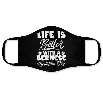 Discover Life Is Better With A Bernese Mountain Dog Face Masks