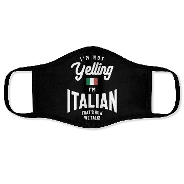 Discover I'm not yelling I'm Italian Funny Italian Pride Face Masks