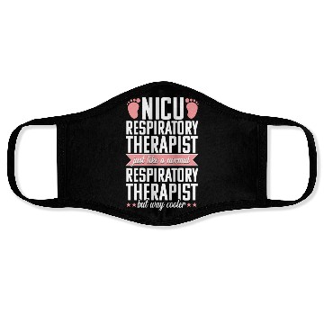 Discover Nicu Respiratory Therapist Funny Therapy Practitio Face Masks