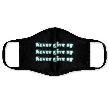 Discover never give up Face Masks