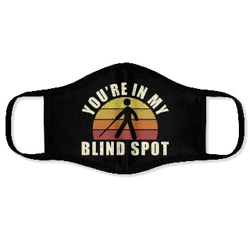 Discover You're In My Blind Spot Face Masks