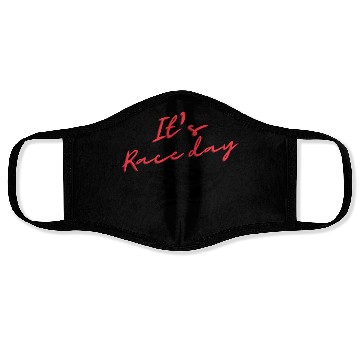 Discover It's race day, gift for racer, race lover,race day Face Masks