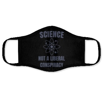 Discover Science Not a Liberal Conspiracy Scientist Face Masks