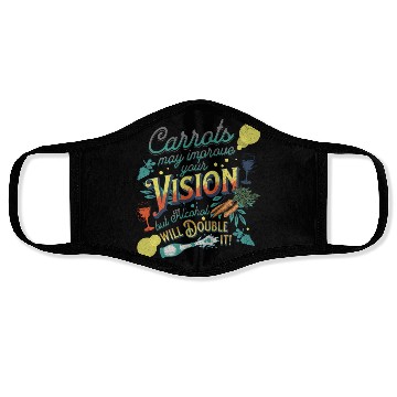 Discover Carrots may improve Vision Alcohol will double it Face Masks