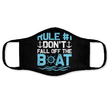 Discover Rule #1 Don't Fall Off The Boat Cruiser Vacation C Face Masks