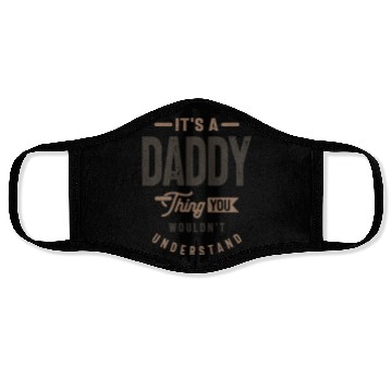 Discover Mens It's a Daddy Thing Funny Dad Grandpa Face Masks