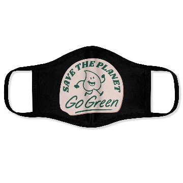 Discover save the planet go green Face Masks