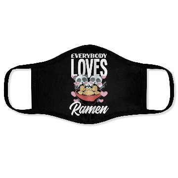 Discover Everybody Loves Ramen Funny Ramen Lover Gift Face Masks