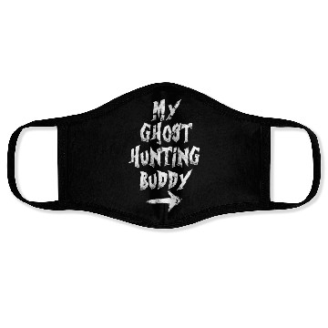 Discover My ghost hunting buddy - ghost hunter Halloween Face Masks