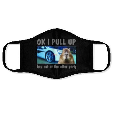 Discover Ok I Pull Up Capybara Meme After Party Rap Song ar Face Masks