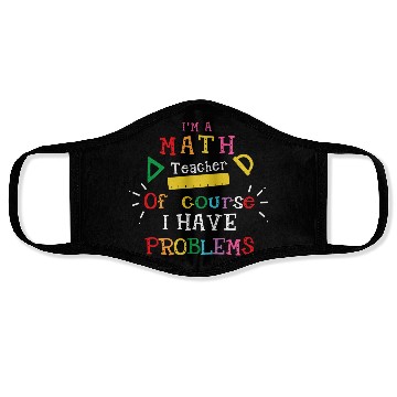 Discover I'm a Math Teacher Funny Math Teacher Face Masks