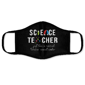Discover Science Teacher Just Like Normal Teacher Science Face Masks