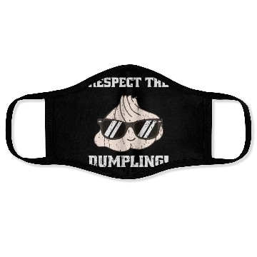 Discover Respect the dumpling - cute dumpling Face Masks