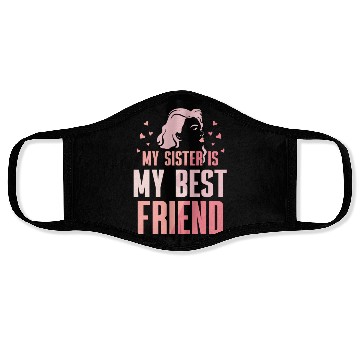 Discover My Sister Is My Best Friend Sisters Friendship Face Masks