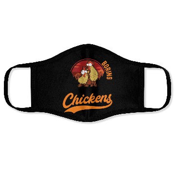 Discover Life Would Be So Boring Without Chickens Face Masks