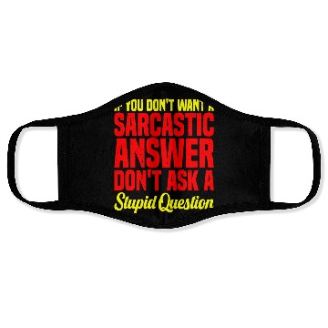 Discover If You Don't Want A Sarcastic Answer 10 Face Masks