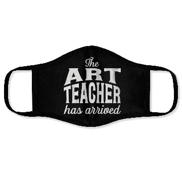 Discover The art teacher has arrived Face Masks