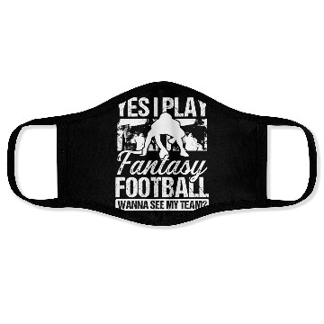 Discover Fantasy Football Player Yes I play Fantasy Team Face Masks