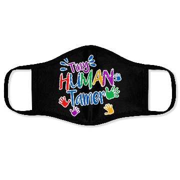 Discover Funny Tiny Human Tamer Daycare Provider Teacher Face Masks