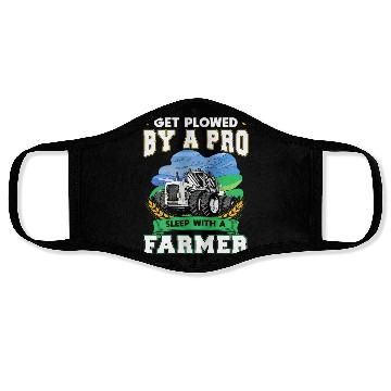 Discover Get Plowed By A Pro Sleep With A Farmer Face Masks